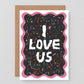 I Love Us Card