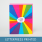 Rainbow Love You Letterpress Greeting Card by Ashkahn: Plastic sleeve